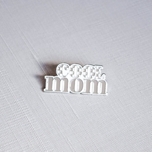 Cool Mom Pin